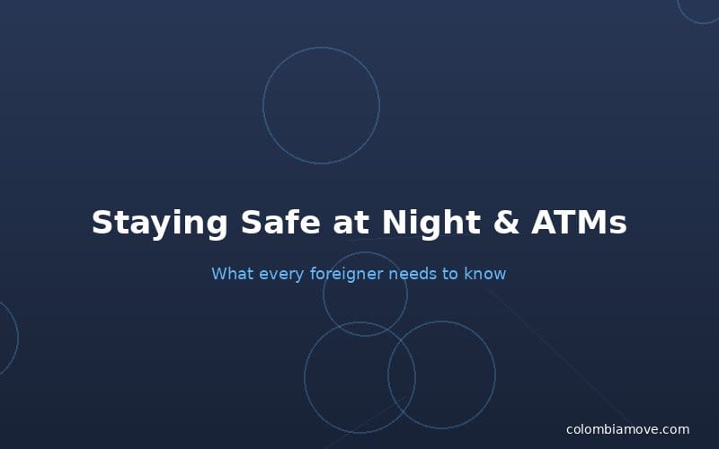 ATM safety and nightlife tips in Colombia