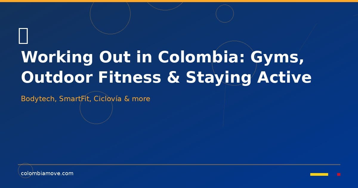 Working out in Colombia - gyms, outdoor fitness and Ciclovía guide for expats