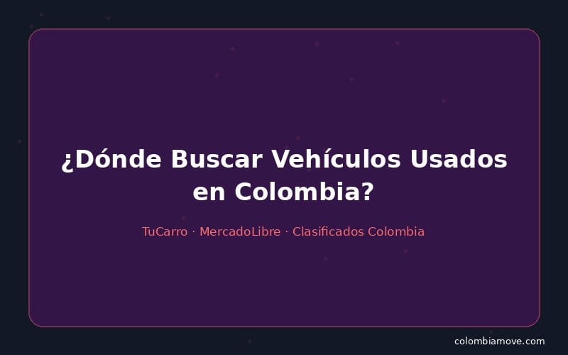 Plataformas para buscar vehículos usados en Colombia